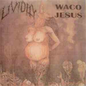 Waco Jesus / Lividity - "...'Til Only The Filth Remains" album