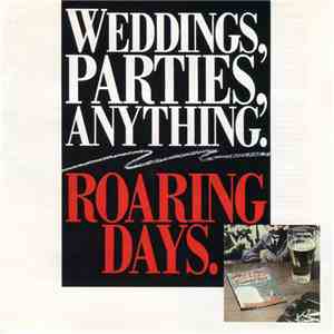 Weddings, Parties, Anything - Roaring Days album
