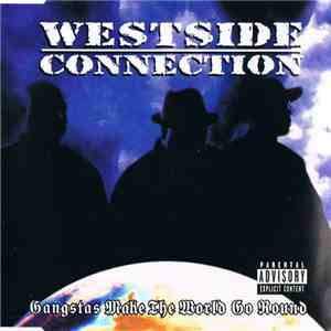 Westside Connection - Gangstas Make The World Go Round album