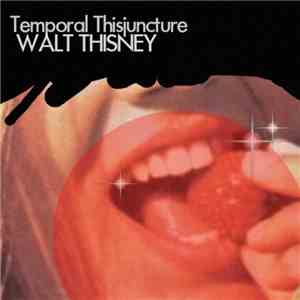 Whalt Thisney - Temporal Thisjuncture album