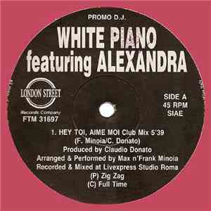White Piano Featuring Alexandra  - Hey Toi, Aime Moi album