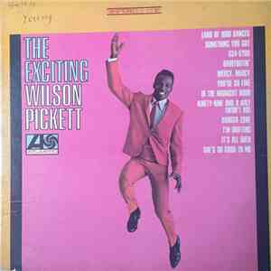Wilson Pickett - The Exciting Wilson Pickett album