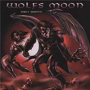 Wolfs Moon - Unholy Darkness album