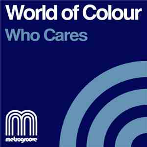 World Of Colour - Who Cares album