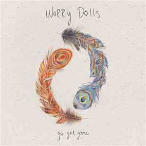 Worry Dolls  - Go Get Gone album