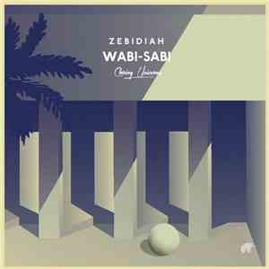 Zebidiah - Wabi-Sabi album