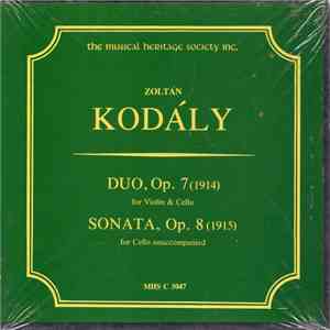 Zoltán Kodály - Duo, Op. 7  For Violin & Cello / Sonata, Op. 8  For Cello Unaccompanied album