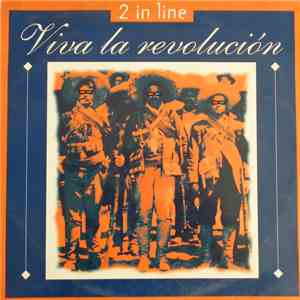 2 In Line - Viva La Revolución album