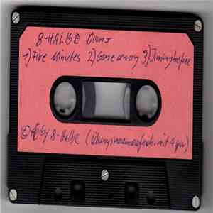 8-Halbe - Demo album