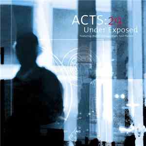 Acts 29 - Under Exposed album