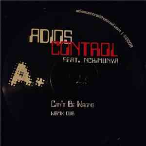 Adios Control - Can't Be Wrong / Realize The Ghost album
