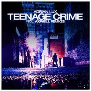 Adrian Lux - Teenage Crime album