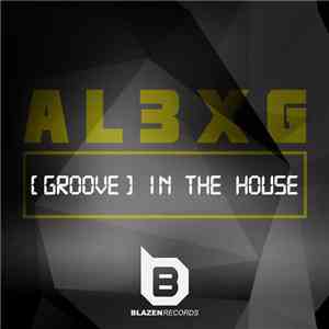 Al3xg - In The House album