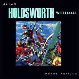 Allan Holdsworth - Metal Fatigue album