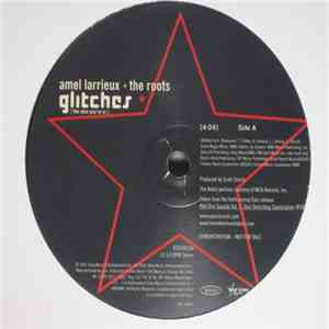 Amel Larrieux + The Roots / Glenn Lewis - Glitches (The Skin You're In) / Don't You Forget It album