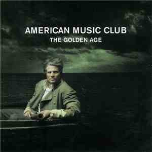 American Music Club - The Golden Age album
