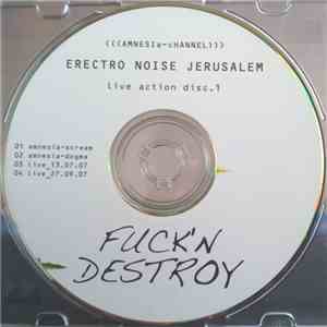 (((AMNESIa-cHANNEL))) - Erectro Noise Jerusalem (Live Action Disc.1) album