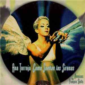 Ana Torroja - Como Sueñan Las Sirenas (Remixes By Pumpin' Dolls) album