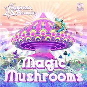 Ananda Shake - Magic Mushrooms album