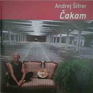 Andrej Šifrer - Čakam album