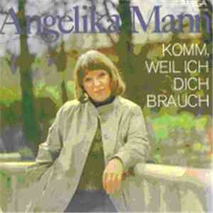 Angelika Mann - Komm, Weil Ich Dich Brauch / Sieben Zwerge album
