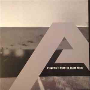Angels & Airwaves - Stomping The Phantom Brake Pedal album