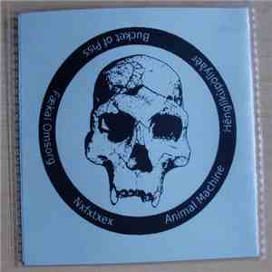 Animal Machine  / Hēnglìkùpòlǐyǎěr / Fækal Omsorg / Bucket Of Piss / Nxfxtxex - 5-Way Shit/Noise Split album
