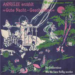 Annelie Von Mohrenschildt - Die Zaubernüsse / Wie Die Tiere Fleißig Wurden album