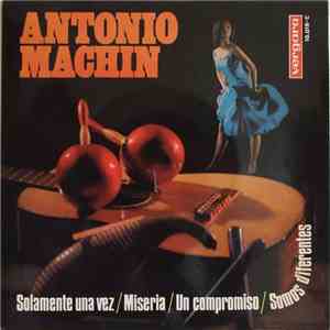 Antonio Machín - Solamente Una Vez / Miseria / Un Compromiso / Somos Diferentes album