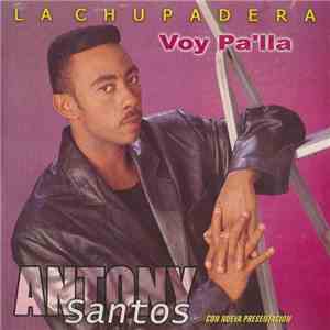 Antony Santos - La Chupadera album