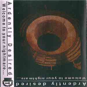 Ardently Desired - Welcome To Your Nightmare album