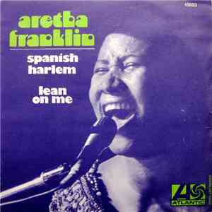Aretha Franklin - Spanish Harlem / Lean On Me album
