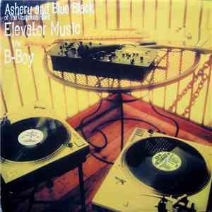 Asheru And Blue Black Of The Unspoken Heard - Elevator Music / B-Boy album