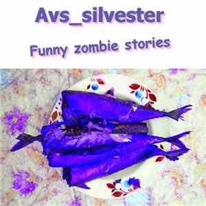 Avs_silvester - Funny Zombie Stories album