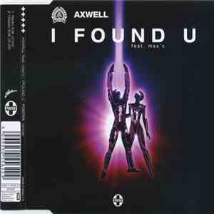 Axwell Feat. Max'C - I Found U album