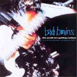 Bad Brains - The Youth Are Getting Restless - Live At The Paradiso, Amsterdam, 1987 album