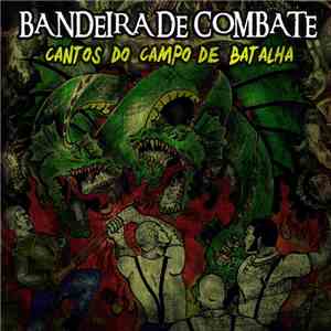 Bandeira De Combate - Cantos Do Campo De Batalha album