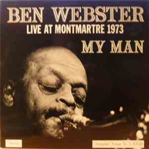 Ben Webster - My Man - Live At Montmartre 1973 album