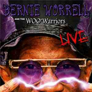 Bernie Worrell & The Woo Warriors - Live album