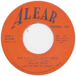 (Big Al) Reid With The Multi-Tones - She's All I'll Ever Need / More And More Of You album