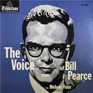Bill Pearce With The Melody Four - The Voice of Bill Pearce With The Melody Four album