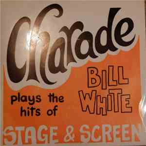 Bill White  - Charade album