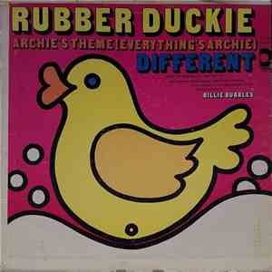 Billie Bubbles - Rubber Duckie - Everything's Archie - Different album