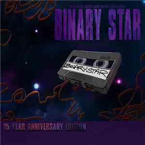 Binary Star - Binary Star - 15 Year Anniversary Edition album