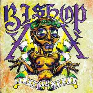 Bishop  - Bless The Dead album