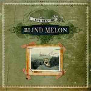 Blind Melon - Tones Of Home: The Best Of Blind Melon album