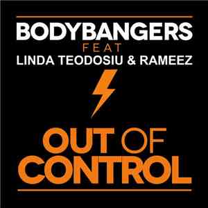 Bodybangers Feat. Linda Teodosiu & Rameez - Out Of Control album
