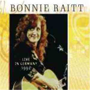 Bonnie Raitt - Live In Germany 1992 album