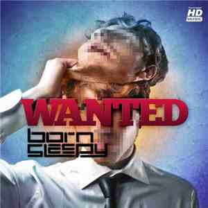 Born Sleepy - Wanted album
