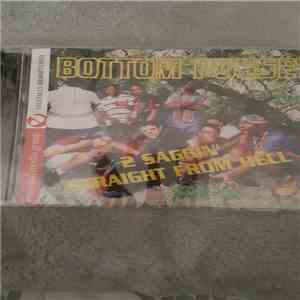 Bottom Posse - 2 Saggin' Straight From Hell album